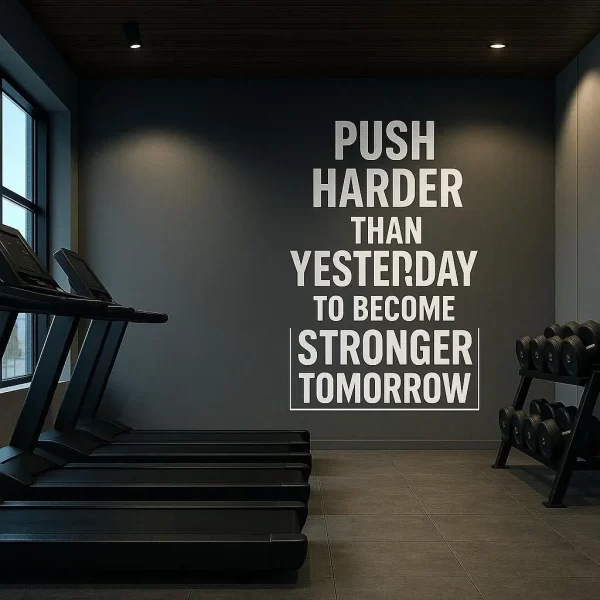 Gym Motivation Wall Decal | Push Harder Than Yesterday Quote | Workout Room Vinyl Sticker | Fitness Wall Art | Stronger Tomorrow Decor